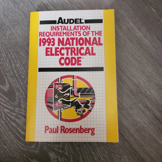 Installation Requirements of the 1993 National Electrical Code By: Paul Rosenberg